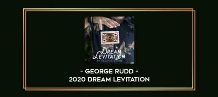 2020 Dream Levitation by George Rudd Online courses
