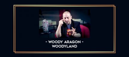 Woody Aragon - Woodyland Online courses