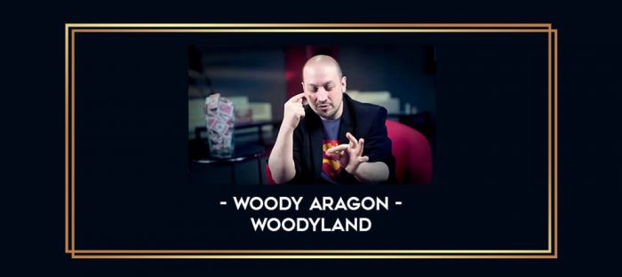 Woody Aragon - Woodyland Online courses