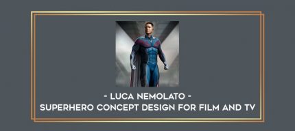 Luca Nemolato - Superhero Concept Design for Film and TV Online courses