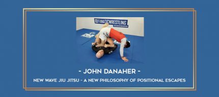 John Danaher - New Wave Jiu Jitsu - A New Philosophy Of Positional Escapes Online courses