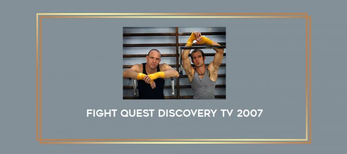 Fight Quest Discovery TV 2007 Online courses