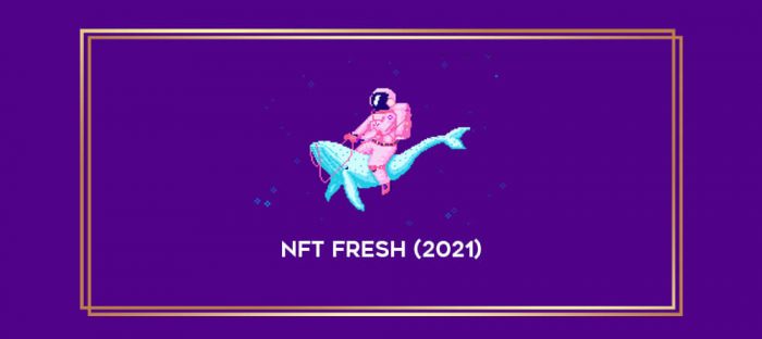 NFT Fresh (2021) Online courses