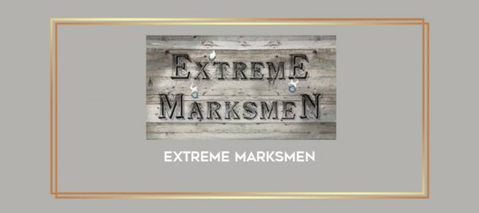 Extreme Marksmen Online courses