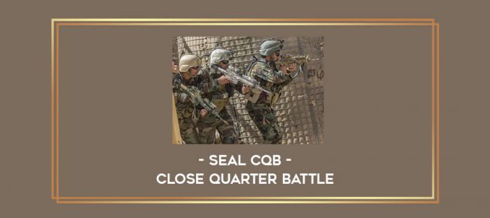 Seal CQB-Close Quarter Battle Online courses