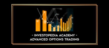 Investopedia Academy – Advanced Options Trading Online courses