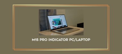 M15 PRO INDICATOR PC/LAPTOP Online courses