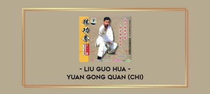 Liu Guo Hua - Yuan Gong Quan (chi) Online courses