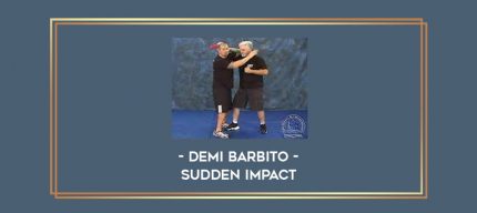 Demi Barbito - Sudden Impact Online courses