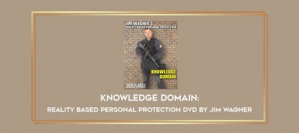 Knowledge Domain: Reality Based Personal Protection DVD by Jim Wagner Online courses