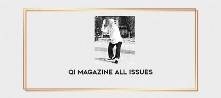 Qi Magazine All Issues Online courses