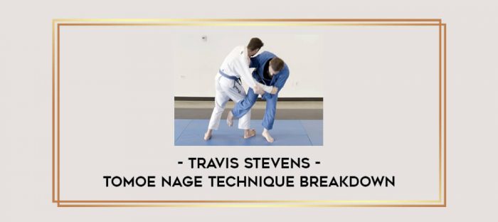 Travis Stevens Tomoe Nage Technique Breakdown Online courses