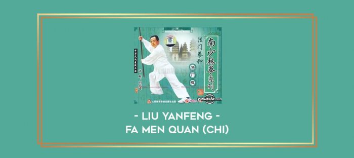 Liu Yanfeng - Fa Men Quan (chi) Online courses