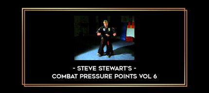 Steve Stewart's Combat Pressure Points Vol 6 Online courses