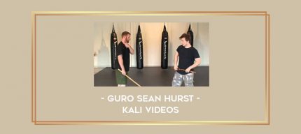 Guro Sean Hurst - Kali Videos Online courses