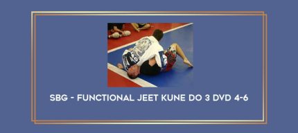 SBG - Functional Jeet Kune Do 3 DVD 4-6 Online courses