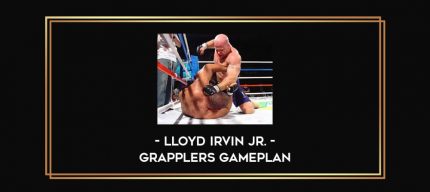 Lloyd Irvin Jr. - Grapplers Gameplan Online courses