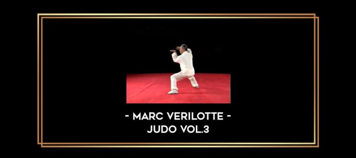 Marc Verilotte - Judo Vol.3 Online courses