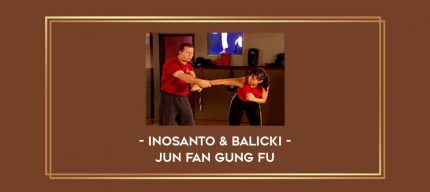 Inosanto & Balicki - Jun Fan Gung Fu Online courses
