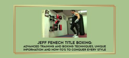 Jeff Fenech Title Boxing: Advanced Training and Boxing Techniques