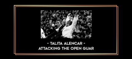 Talita Alencar - Attacking the Open Guar Online courses