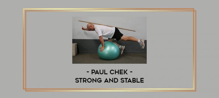Paul Chek strong and Stable Online courses