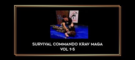 Survival Commando Krav Maga Vol 1-5 Online courses