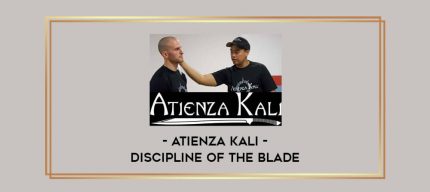 Atienza kali - Discipline of the blade Online courses