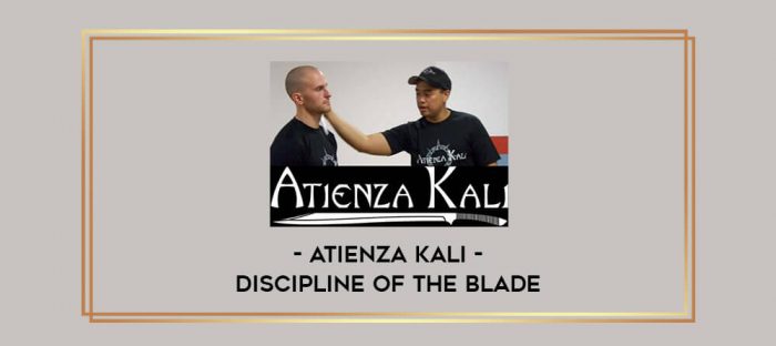 Atienza kali - Discipline of the blade Online courses