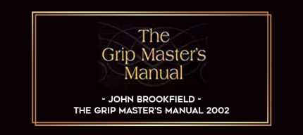 John Brookfield - The Grip Master's Manual 2002 Online courses
