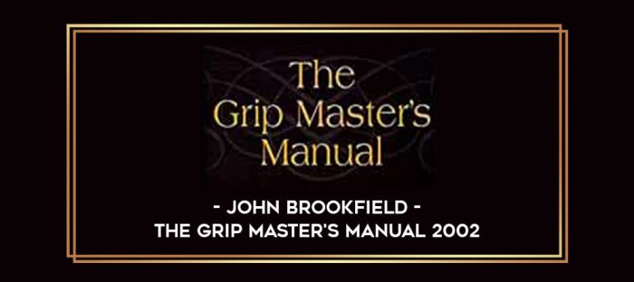 John Brookfield - The Grip Master's Manual 2002 Online courses