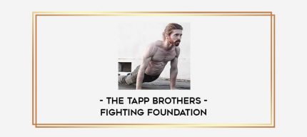 The Tapp Brothers - Fighting Foundation Online courses