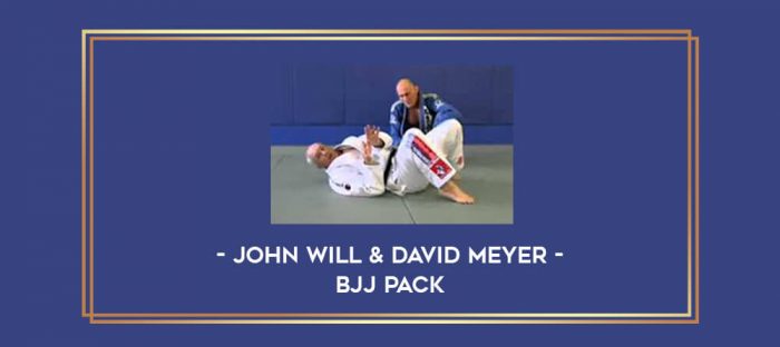 John Will & David Meyer - BJJ Pack Online courses