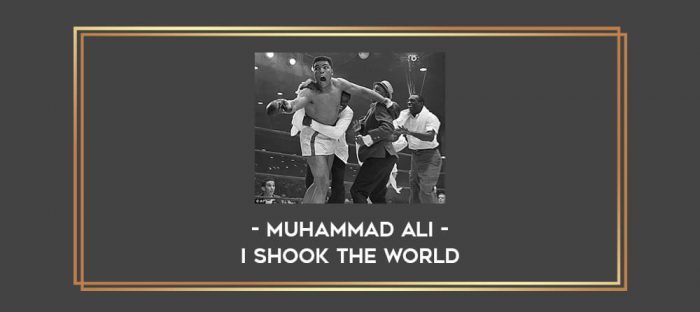 Muhammad Ali - I Shook The World Online courses