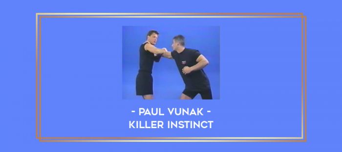 Paul Vunak - Killer Instinct Online courses