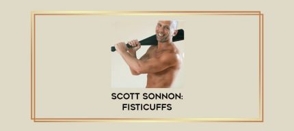 SCOTT SONNON: FISTICUFFS Online courses