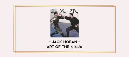 Jack Hoban - Art of the Ninja Online courses