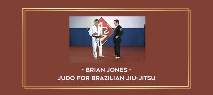 Brian Jones - Judo for Brazilian Jiu-Jitsu Online courses