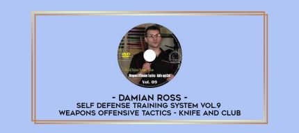Damian Ross - Self Defense Training System Vol.9 Weapons Offensive Tactics - Knife and Club Online courses