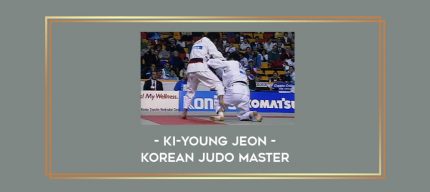 Ki-young Jeon - Korean Judo Master Online courses