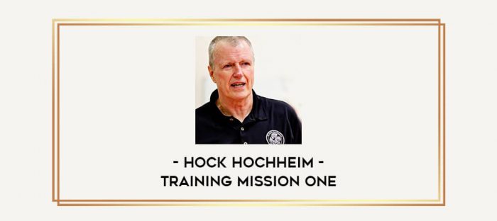 Hock Hochheim - Training Mission One Online courses
