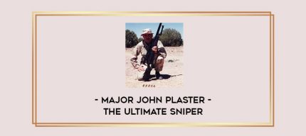 Major John Plaster - The Ultimate Sniper Online courses