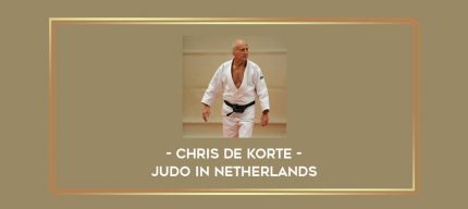 Chris de Korte - Judo in Netherlands Online courses