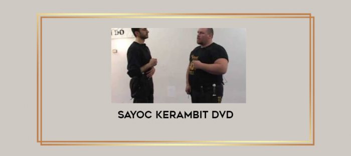 Sayoc Kerambit DVD Online courses