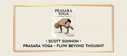 Scott Sonnon - Prasara Yoga - Flow Beyond Thought Online courses