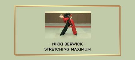 Nikki Berwick - stretching maximum Online courses