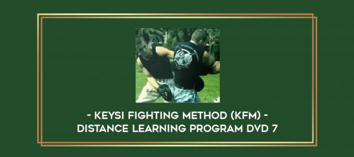 Keysi Fighting Method (KFM) - Distance Learning Program DVD 7 Online courses
