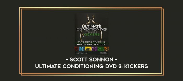 Scott Sonnon - Ultimate Conditioning DVD 3: Kickers Online courses