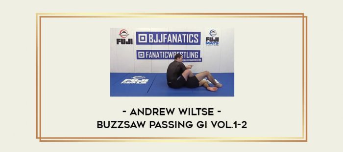 Andrew Wiltse - Buzzsaw Passing Gi Vol.1-2 Online courses
