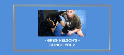 GREG NELSON'S CLINCH Vol.2 Online courses
